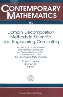 Domain Decomposition Methods in Scientific and Engineering Computing: Proceedings of the Seventh International Conference on Domain Decomposition Oc