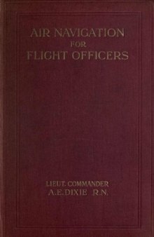 Air Navigation for Flight Officers [Royal Navy Air Svc]