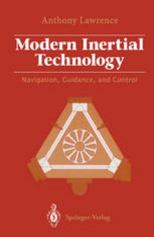 Modern Inertial Technology: Navigation, Guidance, and Control
