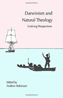 Darwinism and Natural Theology : Evolving Perspectives