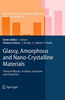 Glassy, Amorphous and Nano-Crystalline Materials: Thermal Physics, Analysis, Structure and Properties