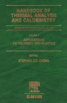 Handbook of Thermal Analysis and Calorimetry: Applications to Polymers and Plastics