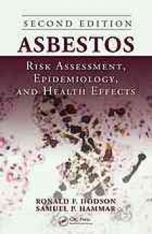 Asbestos : risk assessment, epidemiology, and health effects