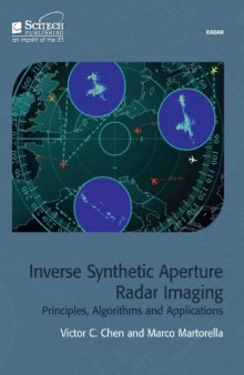 Inverse Synthetic Aperture Radar Imaging: Principles, Algorithms, and Applications