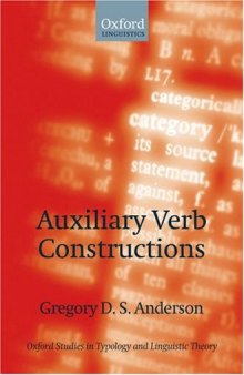 Auxiliary Verb Constructions (Oxford Studies in Typology and Linguistic Theory)