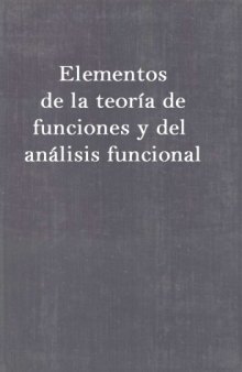 Elementos de la Teória de Funciones y del Análisis Funcional