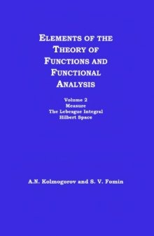 Elements of the Theory of Functions and Functional Analysis, Volume 2