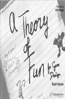 A Theory Of Fun For Game Design