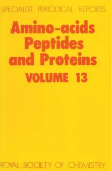 Amino Acids, Peptides and Proteins (SPR Amino Acids, Peptides, and Proteins (RSC)) (Vol 13)