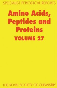 Amino Acids, Peptides and Proteins (SPR Amino Acids, Peptides, and Proteins (RSC)) (Vol 27)
