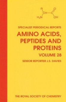 Amino Acids, Peptides and Proteins (SPR Amino Acids, Peptides, and Proteins (RSC)) (Vol 28)