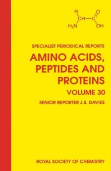 Amino Acids, Peptides and Proteins (SPR Amino Acids, Peptides, and Proteins (RSC)) (Vol 30)