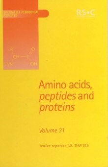 Amino Acids, Peptides and Proteins (SPR Amino Acids, Peptides, and Proteins (RSC)) (Vol 31)