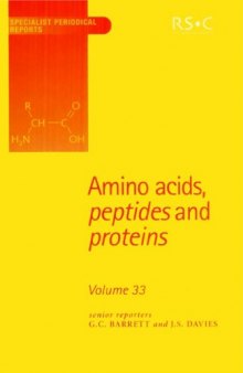Amino Acids, Peptides and Proteins (SPR Amino Acids, Peptides, and Proteins (RSC)) (Vol 33)