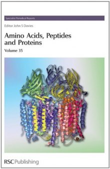Amino Acids, Peptides and Proteins (SPR Amino Acids, Peptides, and Proteins (RSC)) (Vol 35)