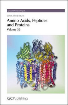 Amino Acids, Peptides and Proteins (SPR Amino Acids, Peptides, and Proteins (RSC)) (Vol 36)