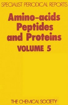 Amino Acids, Peptides and Proteins (SPR Amino Acids, Peptides, and Proteins (RSC)) (vol. 5)