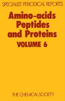Amino Acids, Peptides and Proteins (SPR Amino Acids, Peptides, and Proteins (RSC)) (vol. 6)