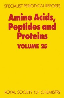 Amino Acids, Peptides and Proteins (SPR Amino Acids, Peptides, and Proteins (RSC)) vol.25
