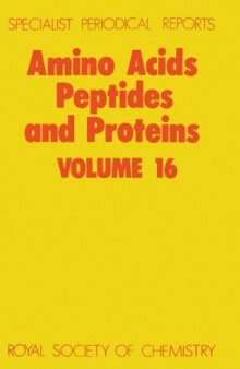 Amino Acids, Peptides and Proteins (SPR Amino Acids, Peptides, and Proteins (RSC))vol.16