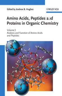 Amino Acids, Peptides and Proteins in Organic Chemistry, Analysis and Function of Amino Acids and Peptides : Analysis and Function of Amino Acids and Peptides