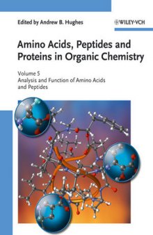 Amino Acids, Peptides and Proteins in Organic Chemistry: Analysis and Function of Amino Acids and Peptides, Volume 5