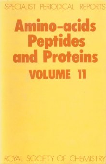 Amino Acids, Peptides and Proteins [Splst Period'l Rpt Vol 11]