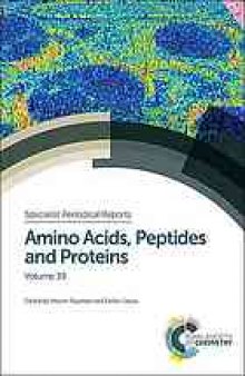 Amino acids, peptides and proteins. Volume 39
