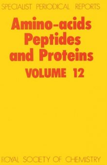 Amino Acids, Peptides and Proteins: A Review of the Literature (Specialist Periodical Reports) (Vol 12)