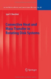 Convective heat and mass transfer in rotating disk systems