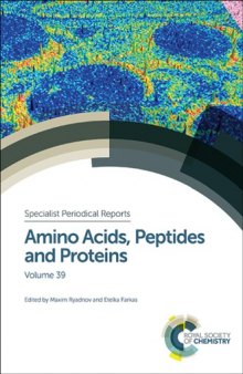 Amino Acids, Peptides and Proteins: Volume 39