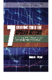 7 Charting Tools for Spread Betting. A Practical Guide to Making Money from Spread Betting with Technical Analysis