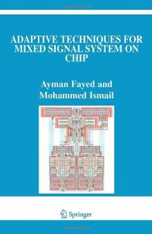Adaptive Techniques for Mixed Signal System on Chip (The International Series in Engineering and Computer Science)