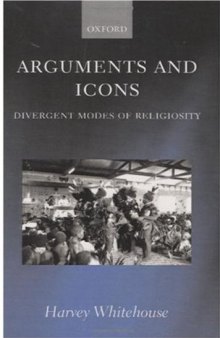 Arguments and Icons: Divergent Modes of Religiosity