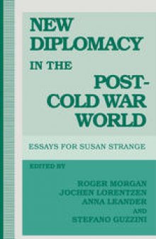 New Diplomacy in the Post-Cold War World: Essays for Susan Strange