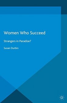 Women Who Succeed: Strangers in Paradise?