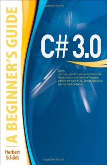 C# 3.0: A Beginner's Guide (Beginner's Guide  (Osborne Mcgraw Hill))