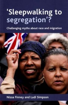 'Sleepwalking to segregation'?: Challenging myths about race and migration  