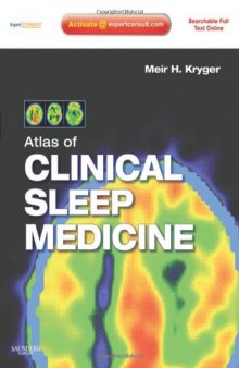 Atlas of Clinical Sleep Medicine: Expert consult - Online and Print, 1e