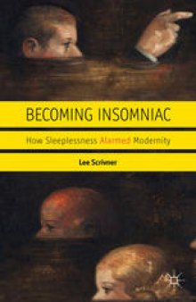 Becoming Insomniac: How Sleeplessness Alarmed Modernity