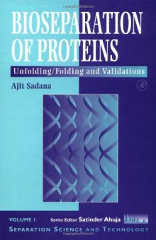 Bioseparation of Proteins: Unfolding/Folding and Validations