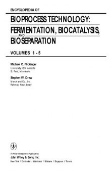 Encyclopedia of bioprocess technology : fermentation, biocatalysis, and bioseparation