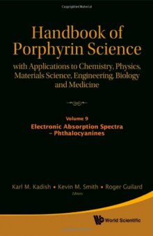 Handbook of Porphyrin Science: With Applications to Chemistry, Physics, Materials Science, Engineering, Biology and Medicine, Volumes 6-10  