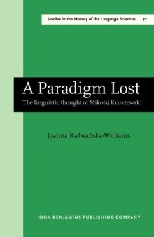 A Paradigm Lost: The linguistic thought of Mikołaj Kruszewski