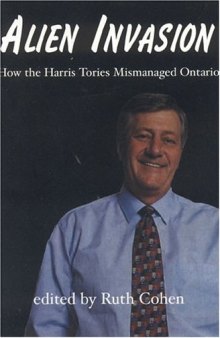 Alien Invasion: How the Harris Tories Mismanaged Ontario