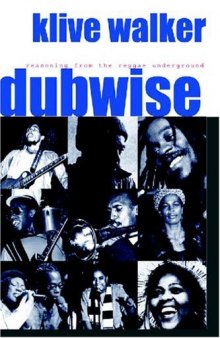 Dubwise: Reasoning from the reggae underground