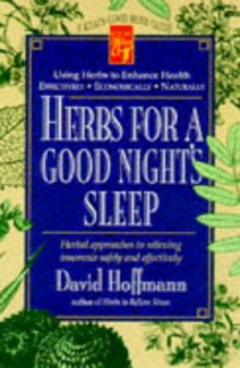 Herbs for a Good Night's Sleep : Herbal Approaches to Relieving Insomnia Safely and Effectively Keats Good Herb Guide