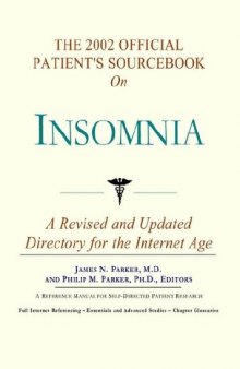 The 2002 Official Patient's Sourcebook on Insomnia