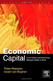 Economic Capital: How It Works, and What Every Manager Needs to Know