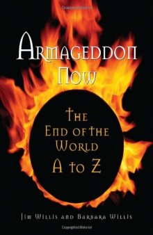 Armageddon Now:  The End of the World A to Z